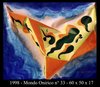1998 - Mondo Onirico n 33 - 60x50x17